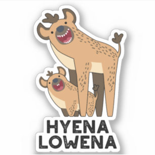 Hyena Lowena Funny Animal Hyena Pun 