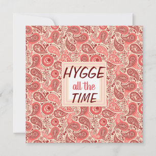 HYGGE all the Time Cosy Pink Paisley Card