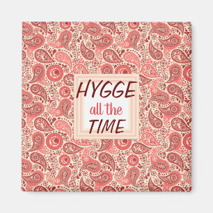 HYGGE all the Time Cozy Pink Paisley Magnet