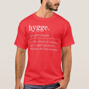Hygge Definition T-Shirt