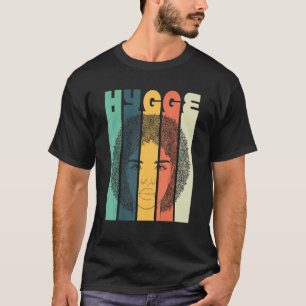 Hygge Trending Girl Melanin Black Afro Natural Hai T-Shirt