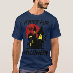 Hyped For Halloween Haunted House Moon Ecited Read T-Shirt