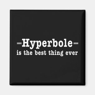Hyperbole Magnet