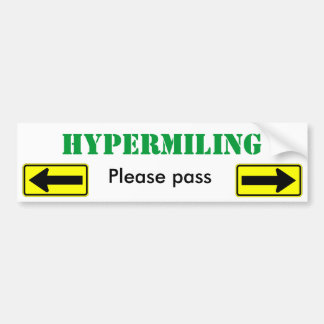 Hypermiling Please Pass - Customised Bumper Sticker