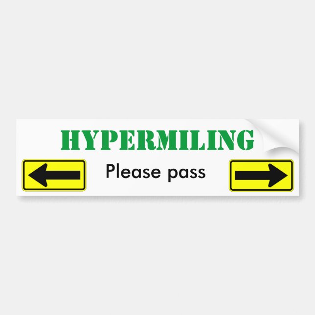 Hypermiling Please Pass - Customised Bumper Sticker (Front)