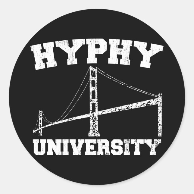 Hyphy University yay area Classic Round Sticker (Front)
