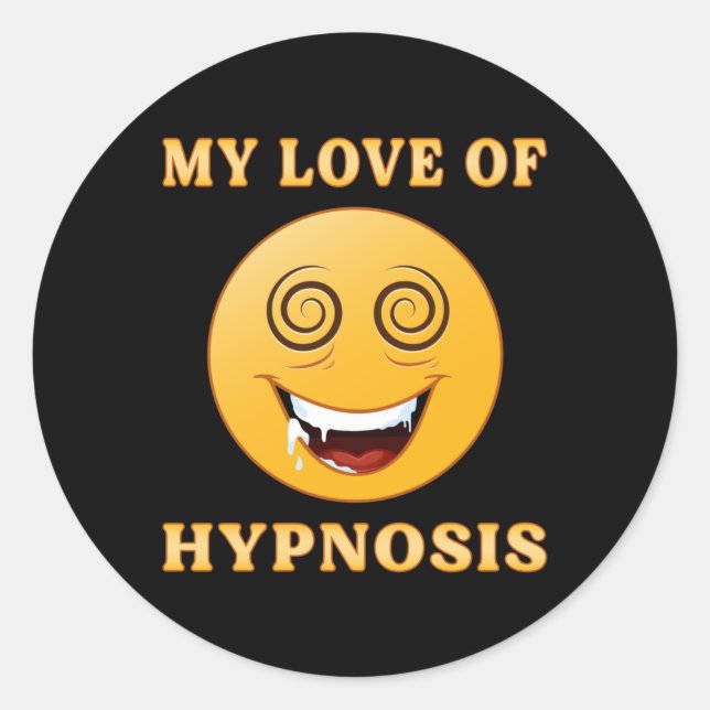 Hypnosis Hypnotist Hypnotic Hypnotizer Funny Gift Classic Round Sticker (Front)