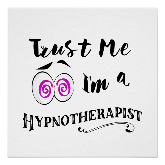 Hypnosis poster trust me I'm a hypnotherapist (Front)