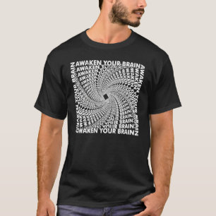Hypnotic Awaken Your Brain Hypnotism Hypnotist T-Shirt