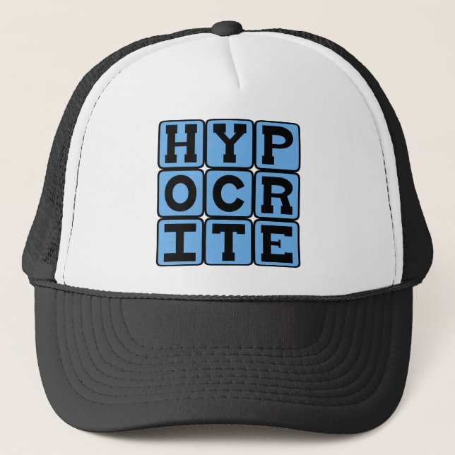 Hypocrite, Liar Trucker Hat (Front)