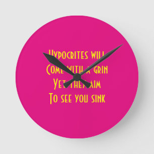 Hypocrites Round Clock