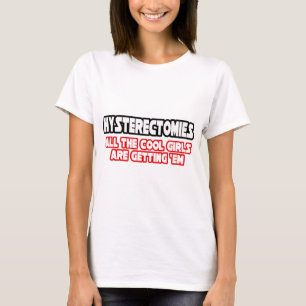 Hysterectomies...Cool Girls T-Shirt