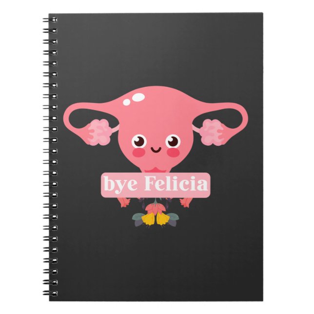 Hysterectomy Surgery Recovery Uterus Felicia Notebook (Front)