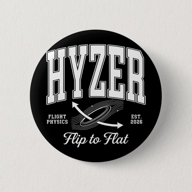 Hyzer Flip To Flat Disc Golf Flight Physics  6 Cm Round Badge (Front)