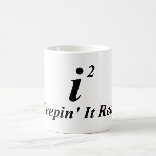 i2 Keepin' It Real Coffee Mug