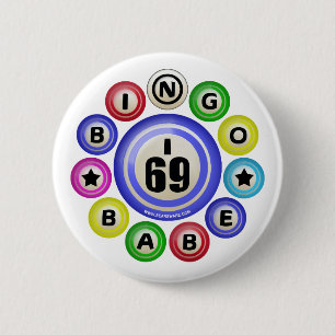 I69 Bingo Babe 6 Cm Round Badge