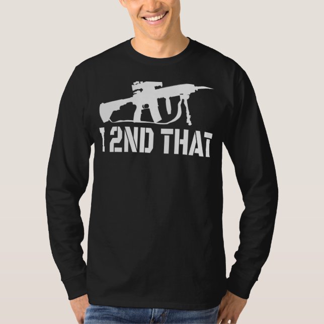 I 2nd That Second Amendment Pro  Gun American T-Shirt (Front)