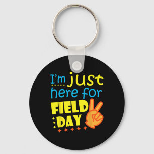 I#39;m Just Here For Field Day Happy Last Day Of S Key Ring