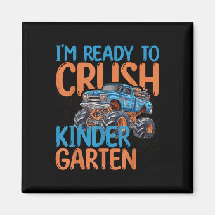 I'm Ready To Crush Kindergarten Monster Truck Magnet