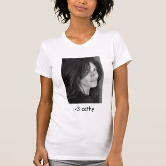 "i < 3 cathy" t-shirt - Customised
