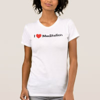 I <3: I Love Meditation T-Shirt