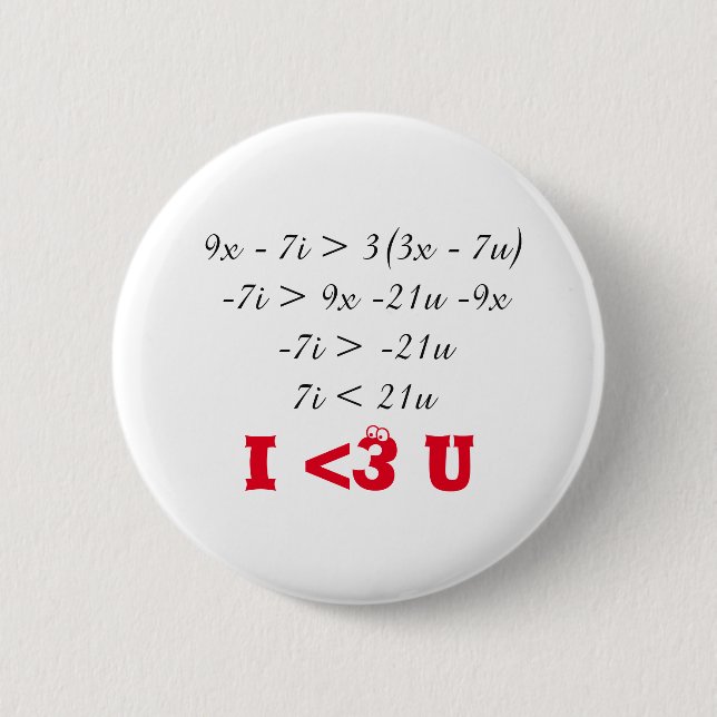 I <3 Math. I <3 U 6 Cm Round Badge (Front)