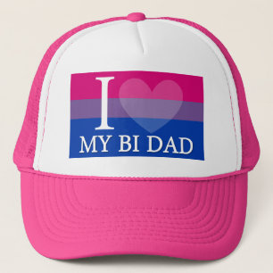 I <3 My Bi Dad Trucker Hat
