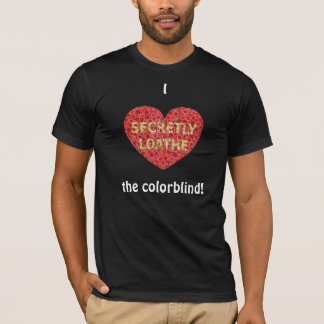 I <3 the colorblind (black) T-Shirt