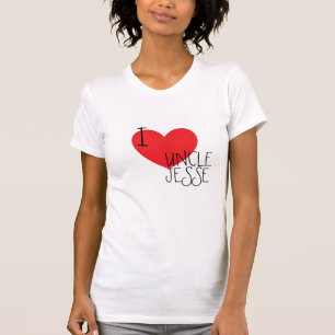 I <3 Uncle Jesse...Forever T-Shirt