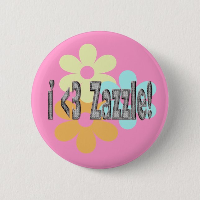 I <3 Zazzle! 6 Cm Round Badge (Front)