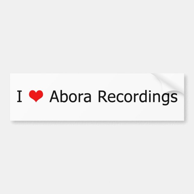 I ♥ Abora Recordings Bumper Sticker White 1 (Front)