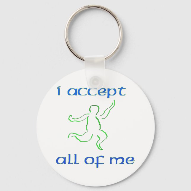 I accept all of me 2 key ring (Front)