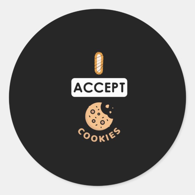 I Accept Cookies Classic Round Sticker (Front)