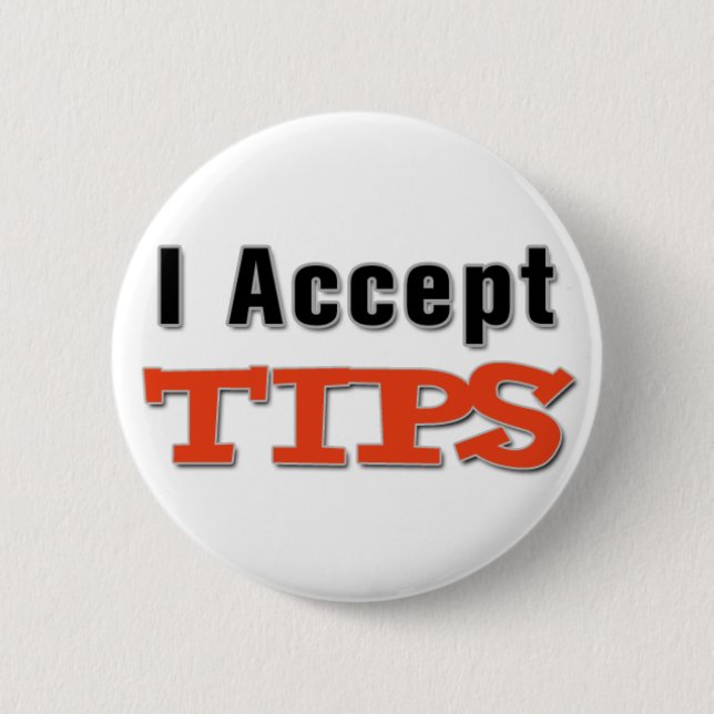 I Accept Tips Button (Front)