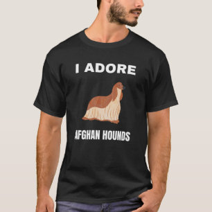 I adore Afghan Hounds T-Shirt