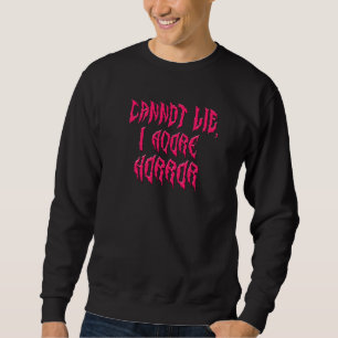 I Adore Horror (Pink Text) Sweatshirt