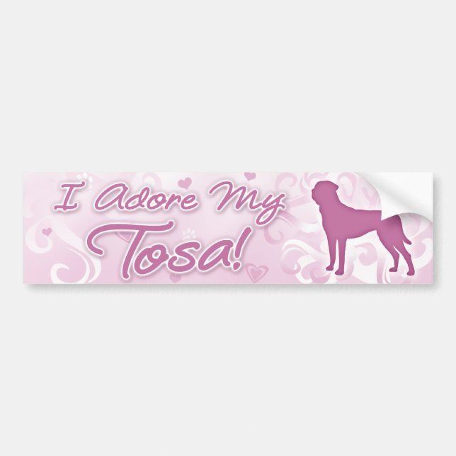 I Adore my Tosa Bumper Sticker (Front)