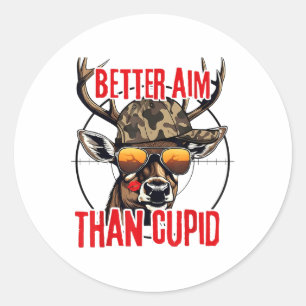 I Aim Better Than Cupid Hunting Valentine’s Day Classic Round Sticker