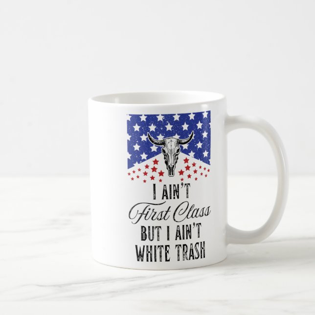 I Ain't First Cl But A Ain't White Tra-shirt_1  Coffee Mug (Right)
