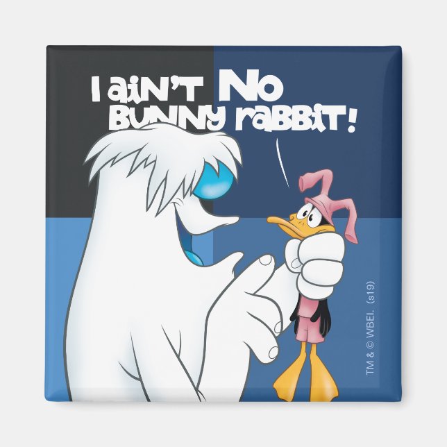 "I Ain't No Bunny Rabbit" Hugo & DAFFY DUCK™ Magnet (Front)