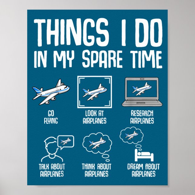 I Airplane Things Spare Time Plane Poster (Front)