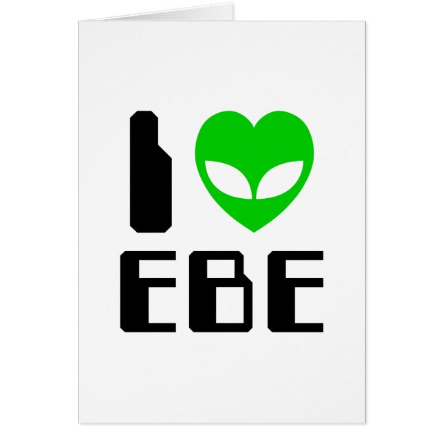 I Alien Heart EBE Greeting Card (Front)