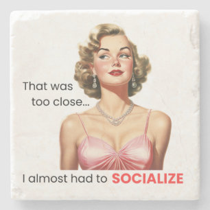 I Almost Had to Socialise Stone Coaster
