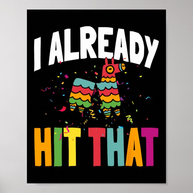 I Already Hit That Cinco De Mayo  Poster (Front)