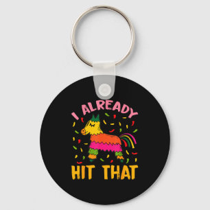 I already hit that pinata cinco de mayo key ring