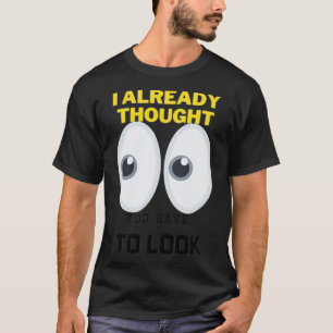 I already thought you have to riding arabian T-Shirt