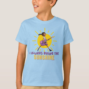 I Always Bring the Sunshine T-Shirt