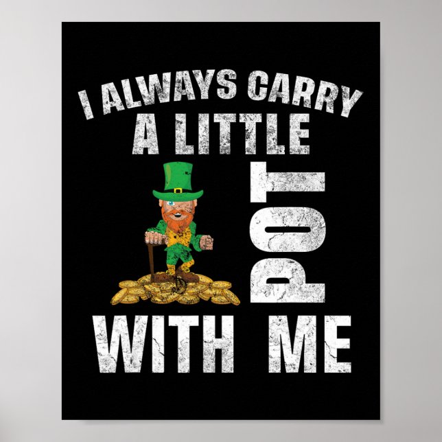 I Always Carry A Little Pot With Me Funny Saint Pa Poster (Front)