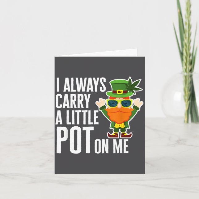 I Always Carry T On Me Funny Lucky St Patricks Day Card (Front)