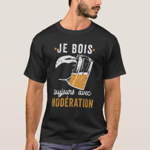 I always drink in moderation I am moderation 1 T-Shirt